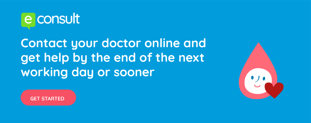 eConsult. Contact your doctor online and get help by the end of the next working day or sooner. Get started